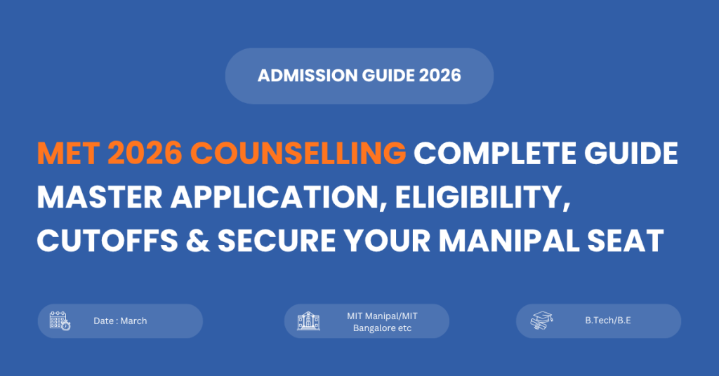 MET 2026 counselling process step by step guide for Manipal admission