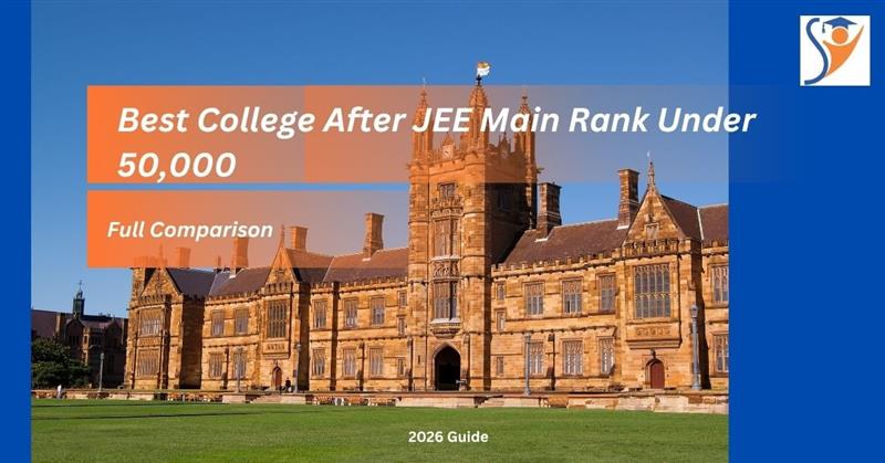 Best engineering colleges in India for JEE Main rank under 50000 comparison NIT IIIT GFTI private colleges